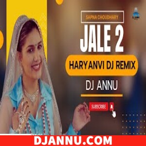 Jalle 2 - Haryanvi EDM Remix DJ Annu